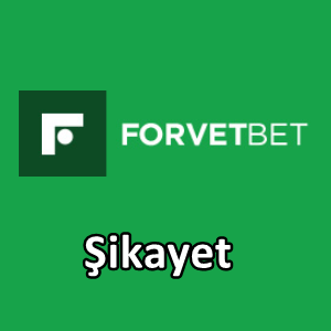 Forvetbet şikayet